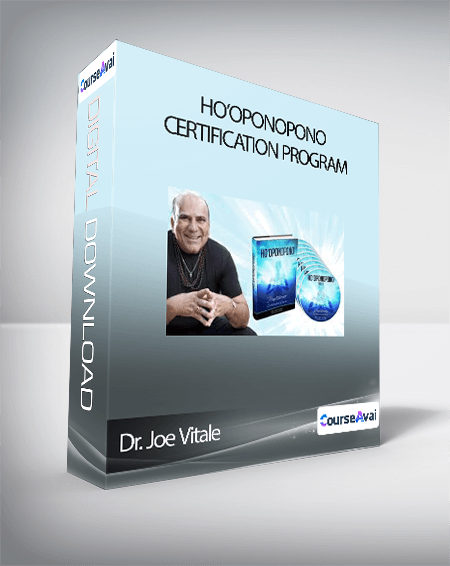 Dr. Joe Vitale - Ho'oponopono Certification Program