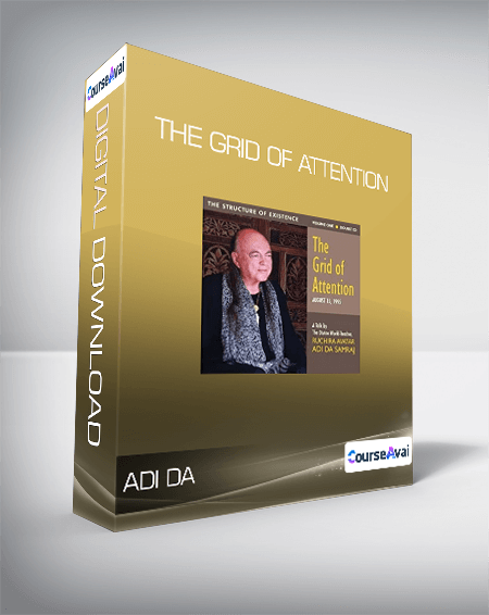 Adi Da - The Grid of Attention