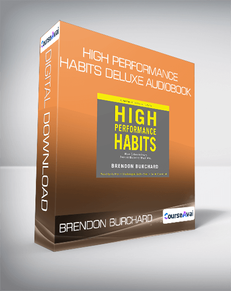 Brendon Burchard - High Performance Habits Deluxe Audiobook