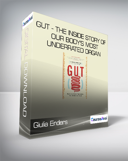 Giulia Enders - Gut - The Inside Story of Our Body's Most Underrated Organ