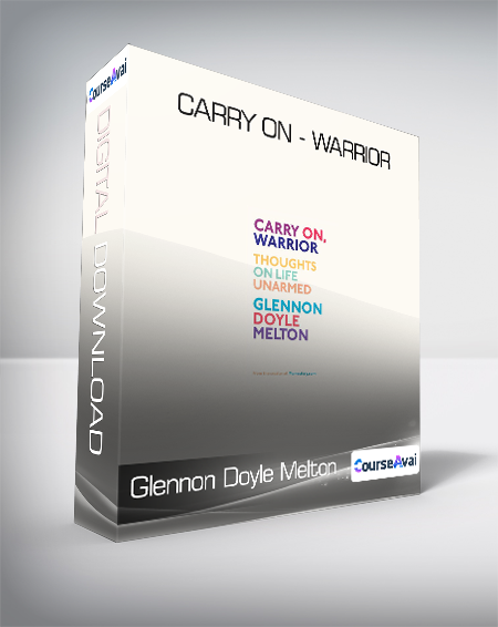 Glennon Doyle Melton - Carry On - Warrior