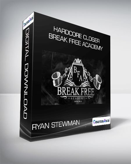 Ryan Stewman - HardCore Closer Break Free Academy
