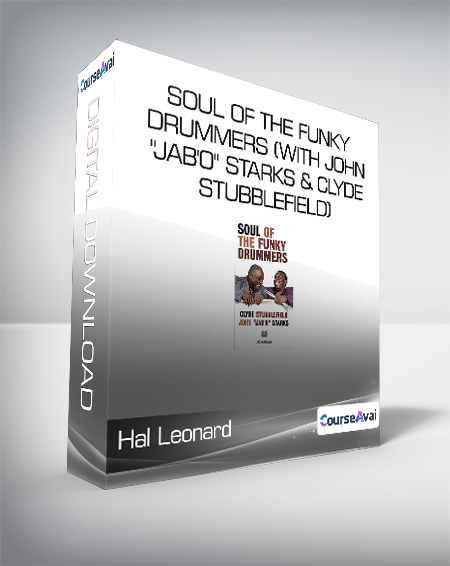 Hal Leonard - Soul of The Funky Drummers (With John "Jab'O" Starks & Clyde Stubblefield)