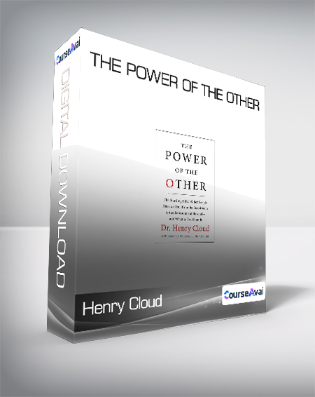 Henry Cloud - The Power of the Other