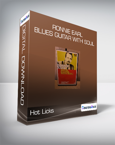 Hot Licks - Ronnie Earl - Blues Guitar with Soul