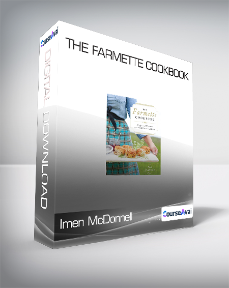 Imen McDonnell - The Farmette Cookbook