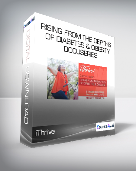 iThrive - Rising from the Depths of Diabetes & Obesity Docuseries