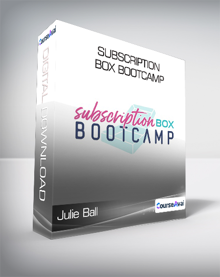 Julie Ball - Subscription Box Bootcamp