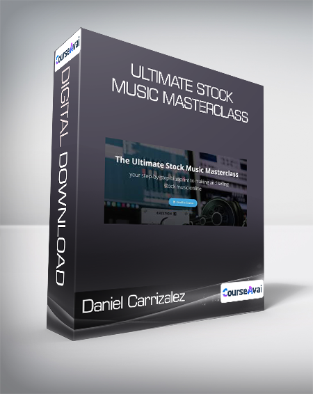 Daniel Carrizalez - Ultimate Stock Music Masterclass