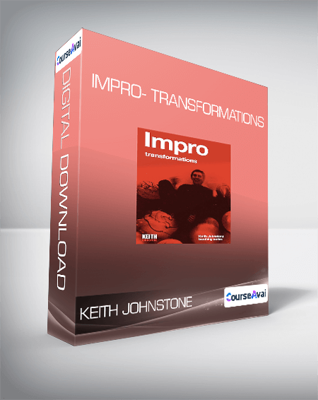 Keith Johnstone - Impro- Transformations