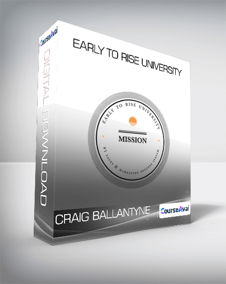 Craig Ballantyne - Early To Rise University