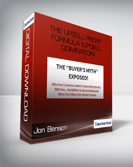 Jon Benson - The Upsell Profit Formula (Upsell Domination)