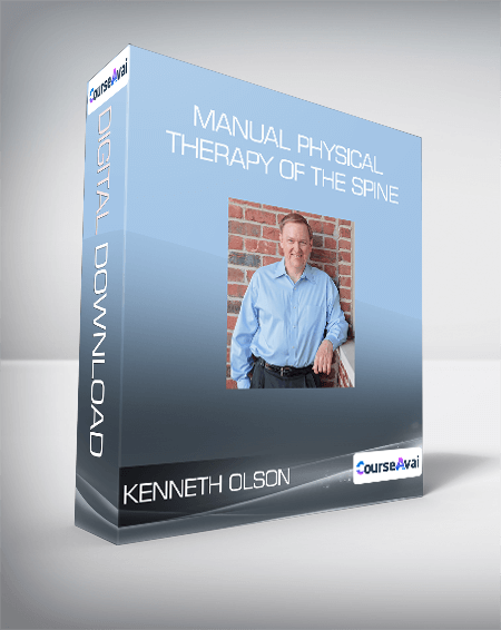 Kenneth Olson - Manual Physical Therapy of the Spine