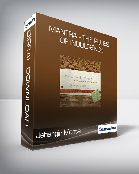Jehangir Mehta - Mantra - The Rules of Indulgence