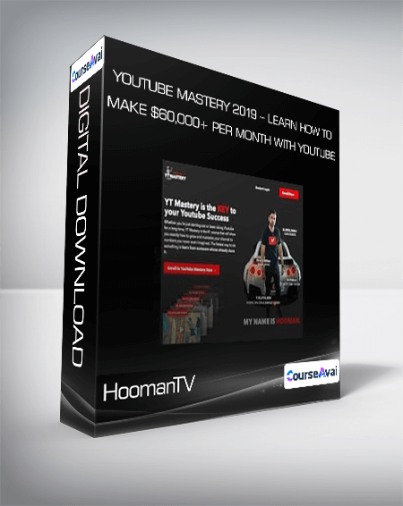HoomanTV - YouTube Mastery 2019 - Learn How To Make $60