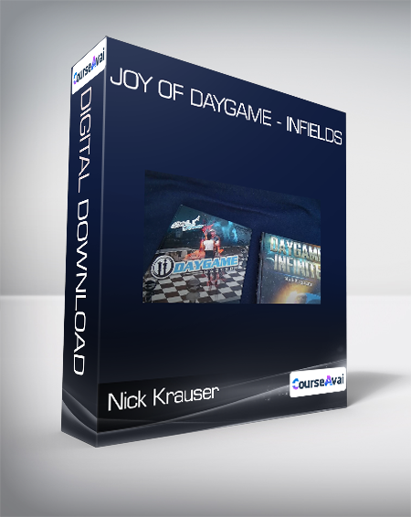 Nick Krauser - Joy of Daygame - Infields