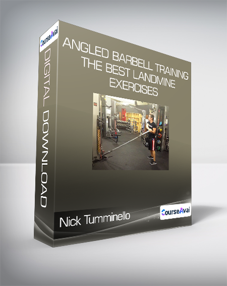 Nick Tumminello - Angled Barbell Training - The BEST Landmine Exercises