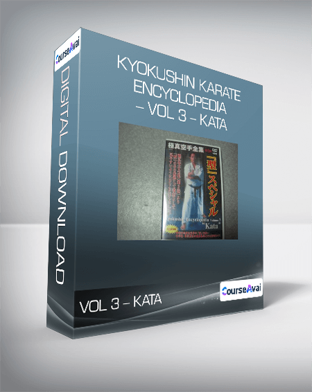 Kyokushin Karate Encyclopedia - Vol 3 - Kata