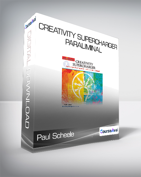Paul Scheele - Creativity Supercharger Paraliminal