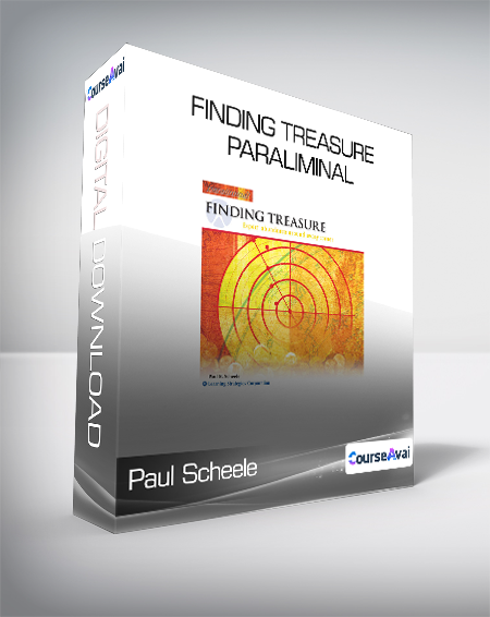 Paul Scheele - Finding Treasure Paraliminal
