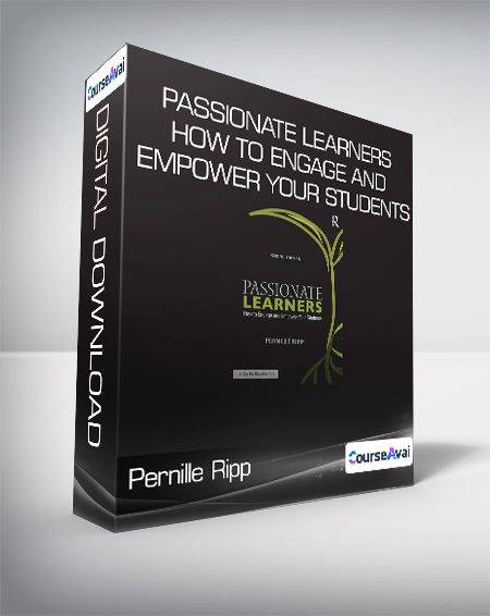 Pernille Ripp - Passionate Learners: How to Engage and Empower Your Students