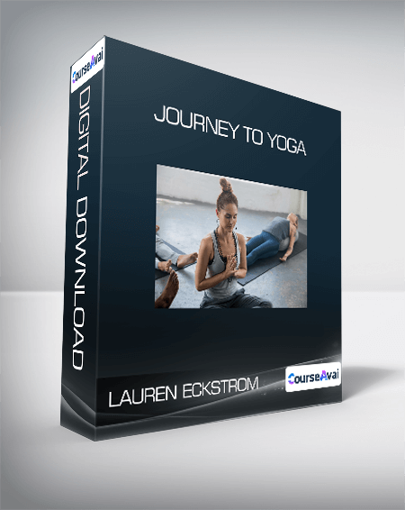 Lauren Eckstrom - Journey to Yoga