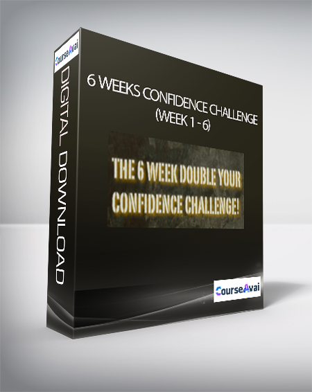 6 Weeks Confidence Challenge - (Week 1 - 6)