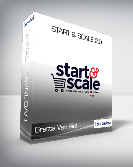Gretta Van Riel - Start & Scale 2.0