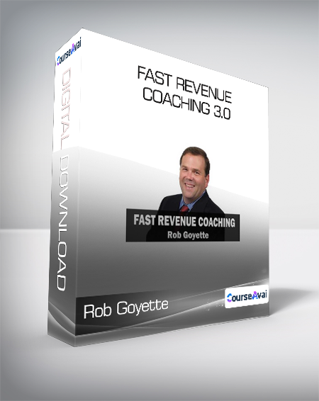 Rob Goyette -  Fast Revenue Coaching 3.0