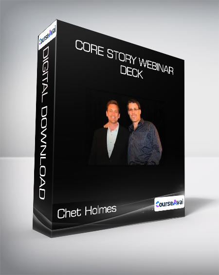 Chet Holmes & Anthony Robbins - Core Story Webinar Deck
