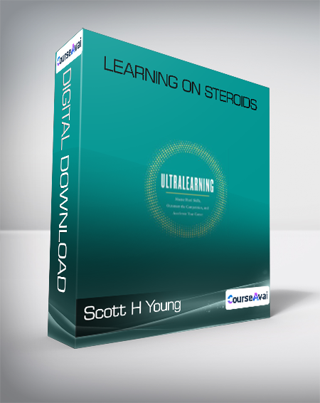 Scott H Young - Learning On Steroids
