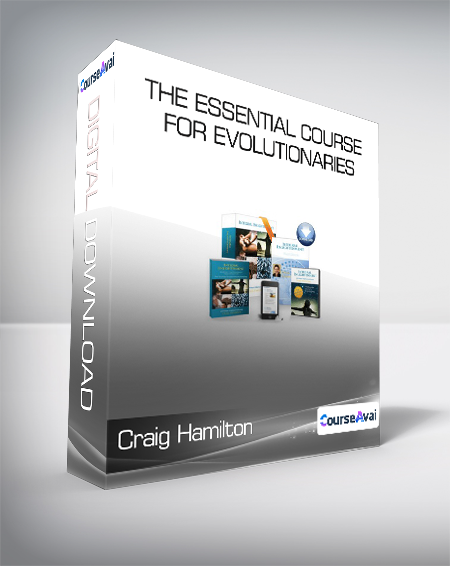 Craig Hamilton - The Essential Course for Evolutionaries