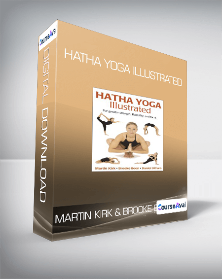 Martin Kirk & Brooke Boon - Hatha Yoga Illustrated