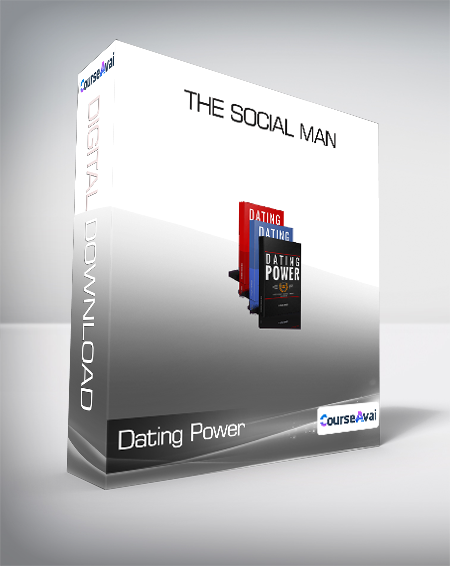 Dating Power - The Social Man