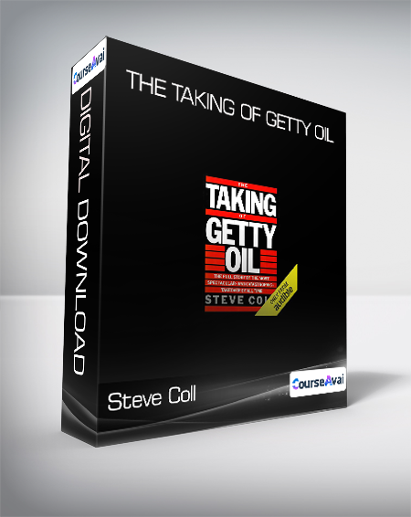 Steve Coll - The Taking of Getty Oil
