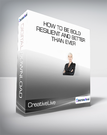 CreativeLive & Tabatha Coffey - How to Be Bold - Resilient and Better Than Ever