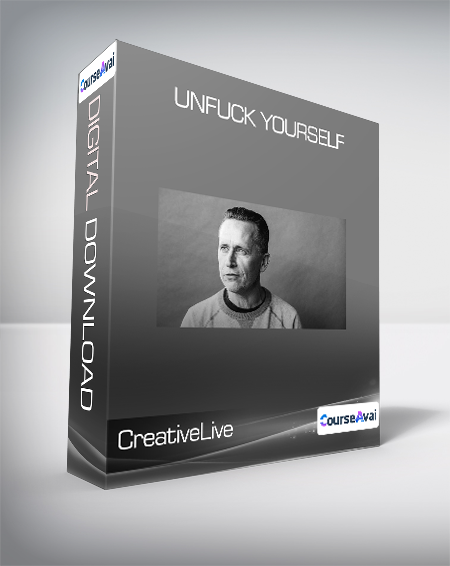 CreativeLive & Gary John Bishop - Unfuck Yourself