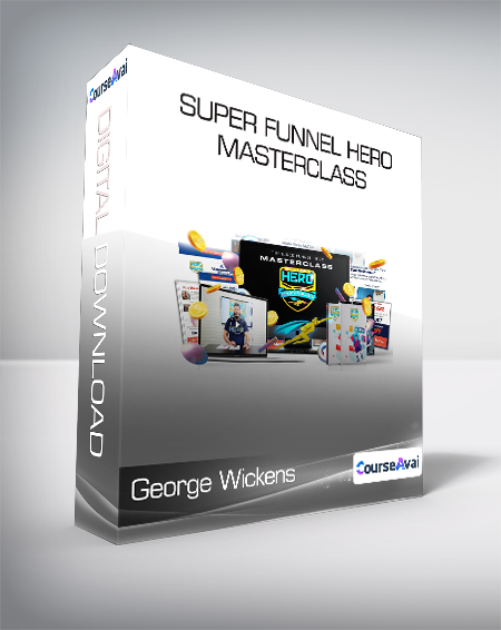 George Wickens - Super Funnel Hero Masterclass