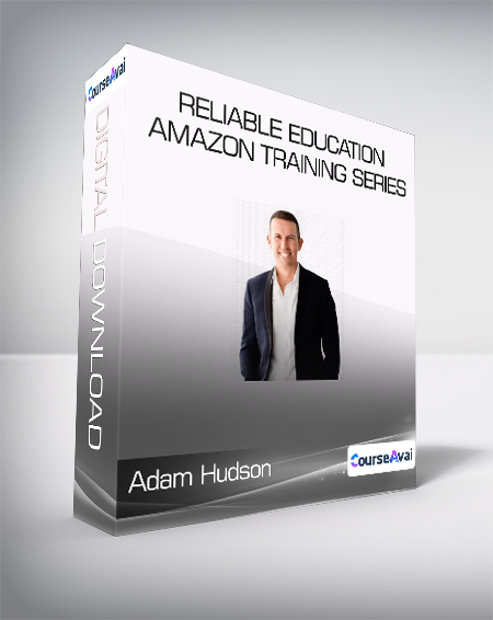 Adam Hudson - Reliable Education Amazon Training Series