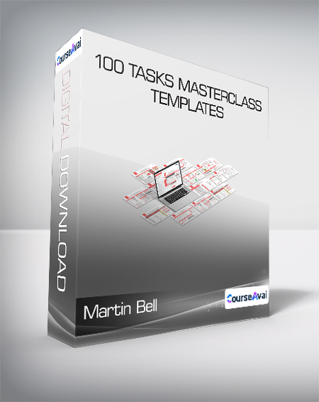 Martin Bell - 100 Tasks Masterclass + Templates
