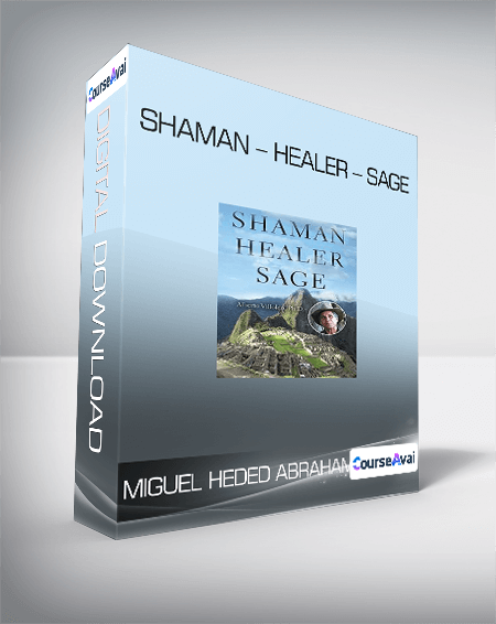 Miguel Heded Abraham - Shaman - Healer - Sage