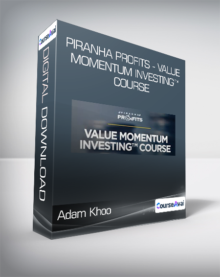 Adam Khoo - Piranha Profits - Value Momentum Investing™ Course