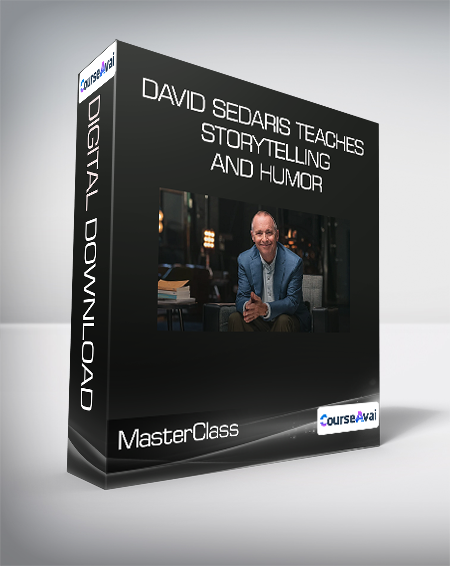 MasterClass - David Sedaris Teaches Storytelling and Humor