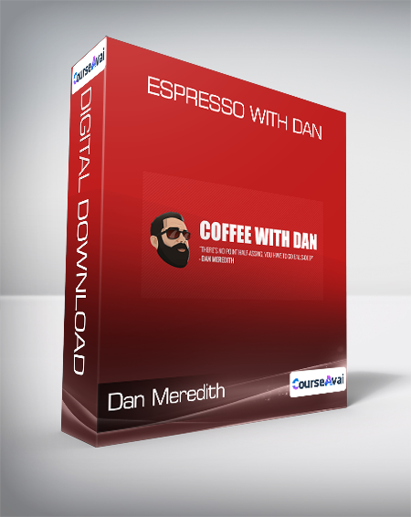 Dan Meredith - Espresso With Dan