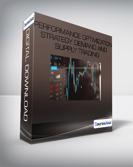 Performance Optimization Strategy Demand and Supply Trading