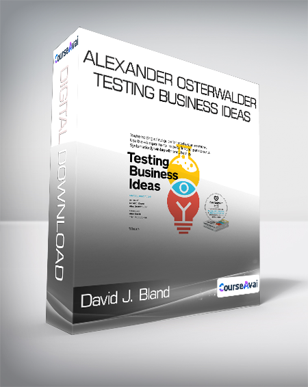 David J. Bland & Alexander Osterwalder - Testing Business Ideas