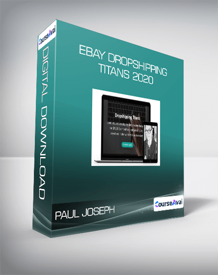 Paul Joseph - Ebay Dropshipping Titans 2020