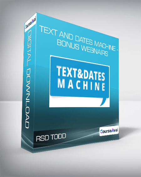 RSD Todd - Text And Dates Machine - Bonus Webnairs