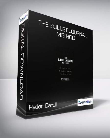 Ryder Caroll - The Bullet Journal Method