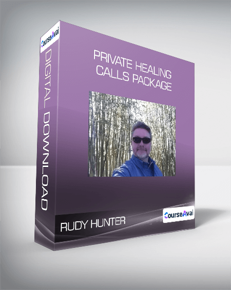 Rudy Hunter - Private Healing Calls Package